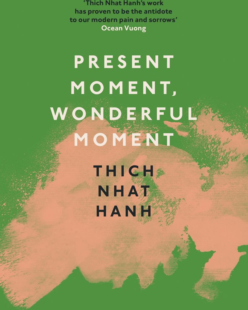 Present Moment, Wonderful Moment