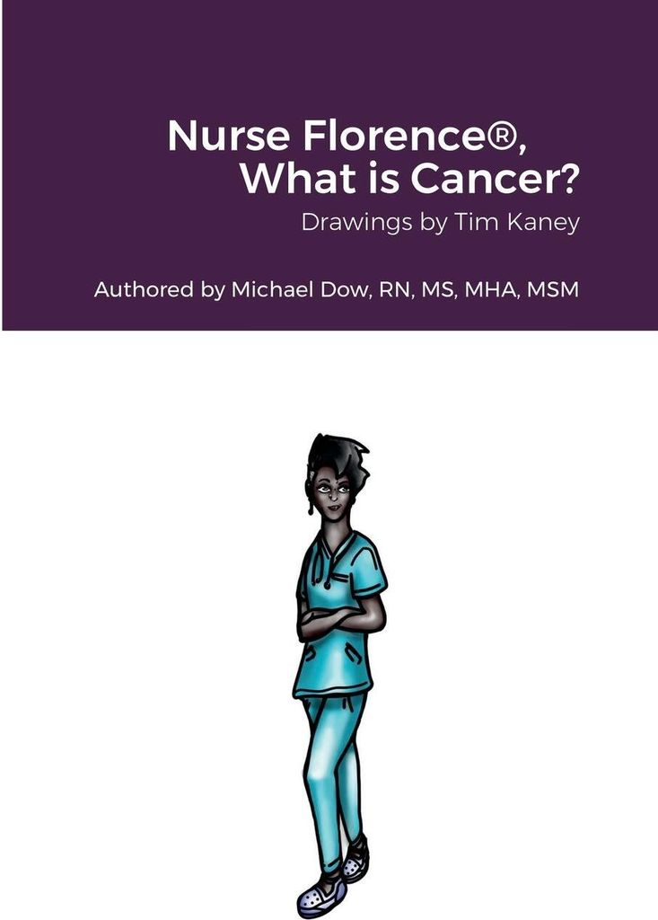 Nurse Florence , What is Cancer?