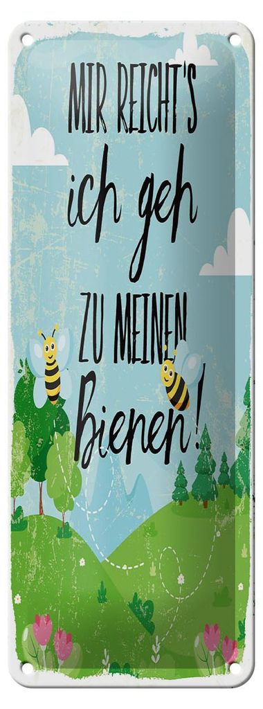 Blechschild Spruch 27x10 cm mir reicht ́s ich geh zu meinen Bienen