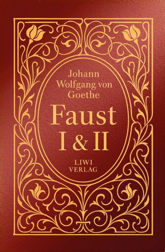 Goethe: Faust I und II