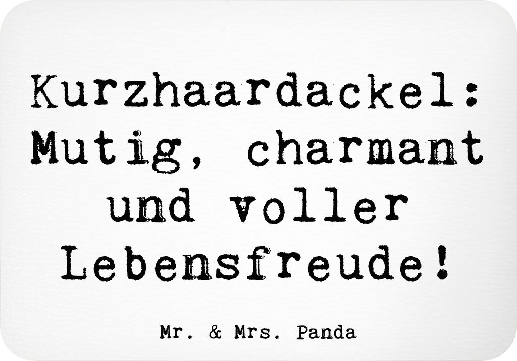 Mr. & Mrs. Panda Kühlschrankmagnet Spruch Mutiger Dackel - Weiß - Geschenk, zettelhalter, Hunderassen, haftmagnet, tapfer, treue Begleiter, Herz ...