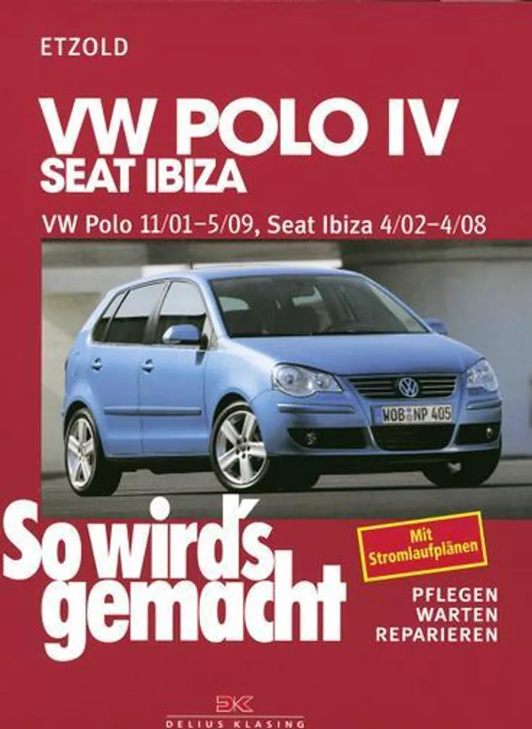 Revue Technique VW Polo (11/01-) et Seat Ibiza (04/02-) So wird's gemacht