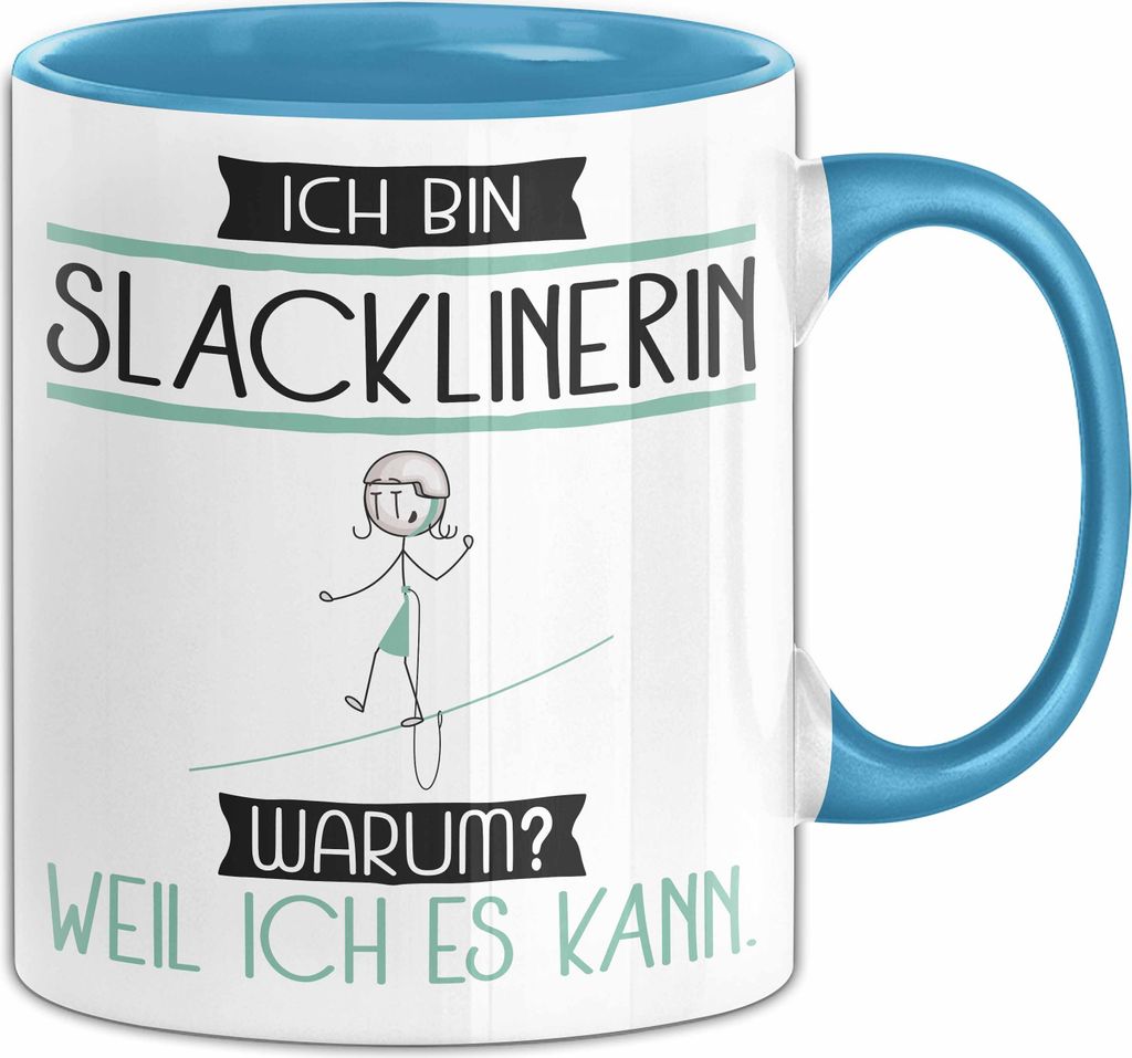 Slacklinerin Tasse Geschenk Ich Bin Slacklinerin Warum Weil Produktbild 