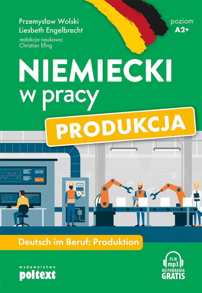 Niemiecki w pracy: Produkcja. Deutsch im Beruf Produktion
