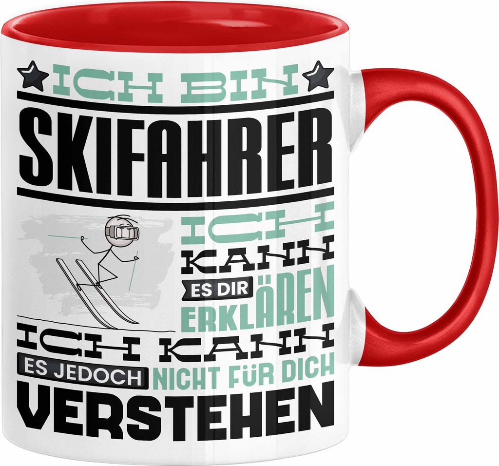 Skifahrer Geschenk Kaffee-Tasse Geschenkidee für Skifahrer Ich Bin Skifahrer Ich Kann Es Dir Erklären Jedoch Nicht Für Dich Verstehen Spruch Lus...