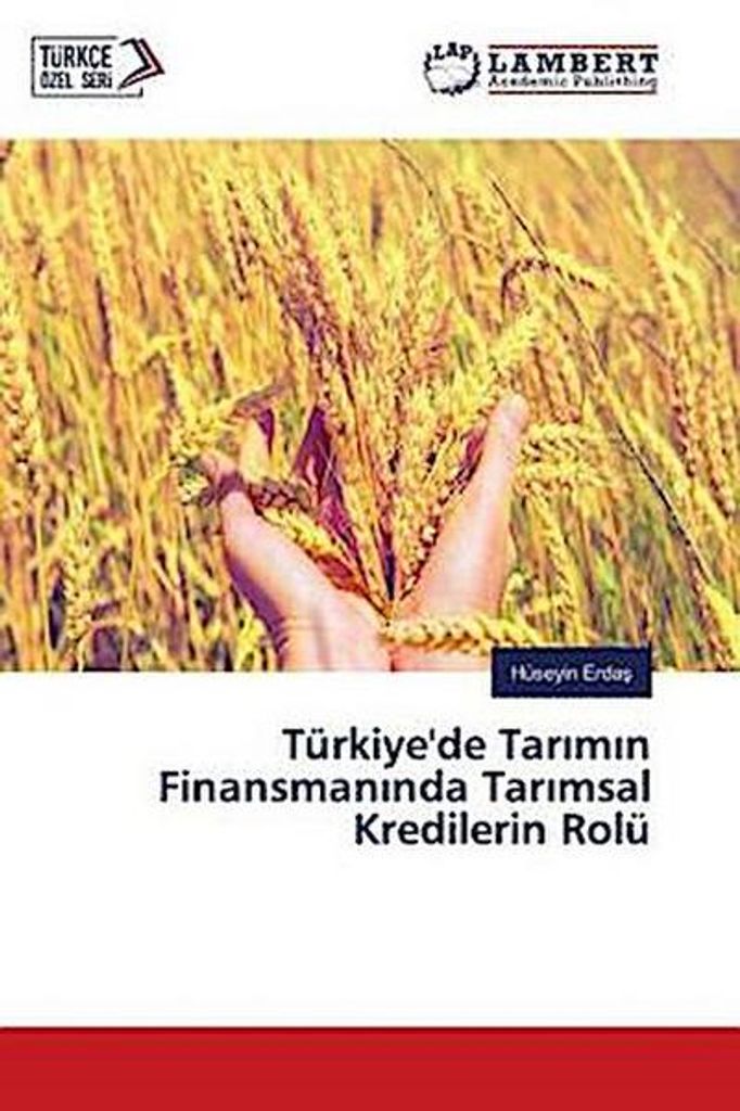 Die Rolle von Agrarkrediten bei der Finanzierung der Landwirtschaft in der Türkei