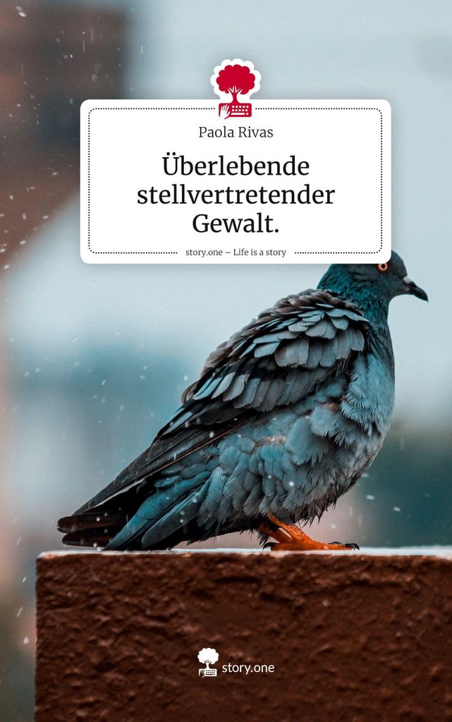 Überlebende stellvertretender Gewalt.. Life is a Story - story.one