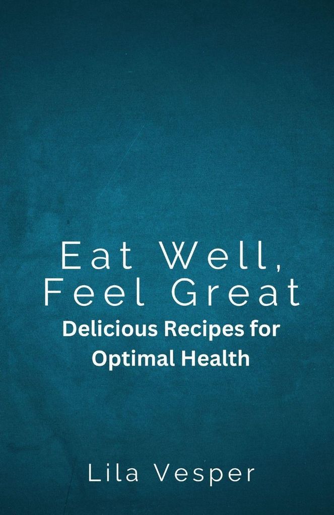 Eat Well, Feel Great