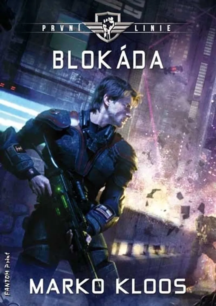 První linie 3 Blokáda par Marko Kloos - Roman de Science-Fiction Militaire