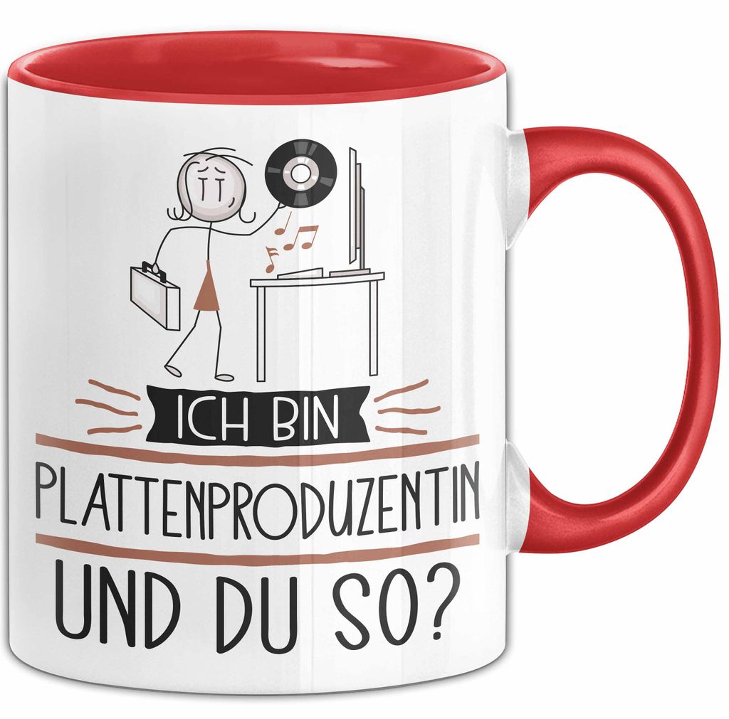 Plattenproduzentin Tasse Geschenk Ich Bin Plattenproduzentin Und Du So Geschenkidee Lustiger Spruch Becher (Rot)