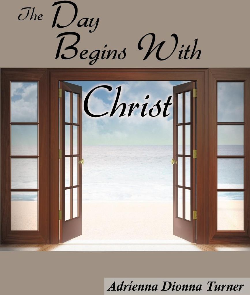 The Day Begins with Christ