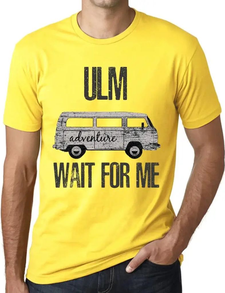 Herren Grafik T-Shirt Abenteuer warten auf mich in ulm – Adventure Wait For Me In Ulm – Öko-Verantwortlich Vintage Jahrgang Kurzarm Lustige Druck