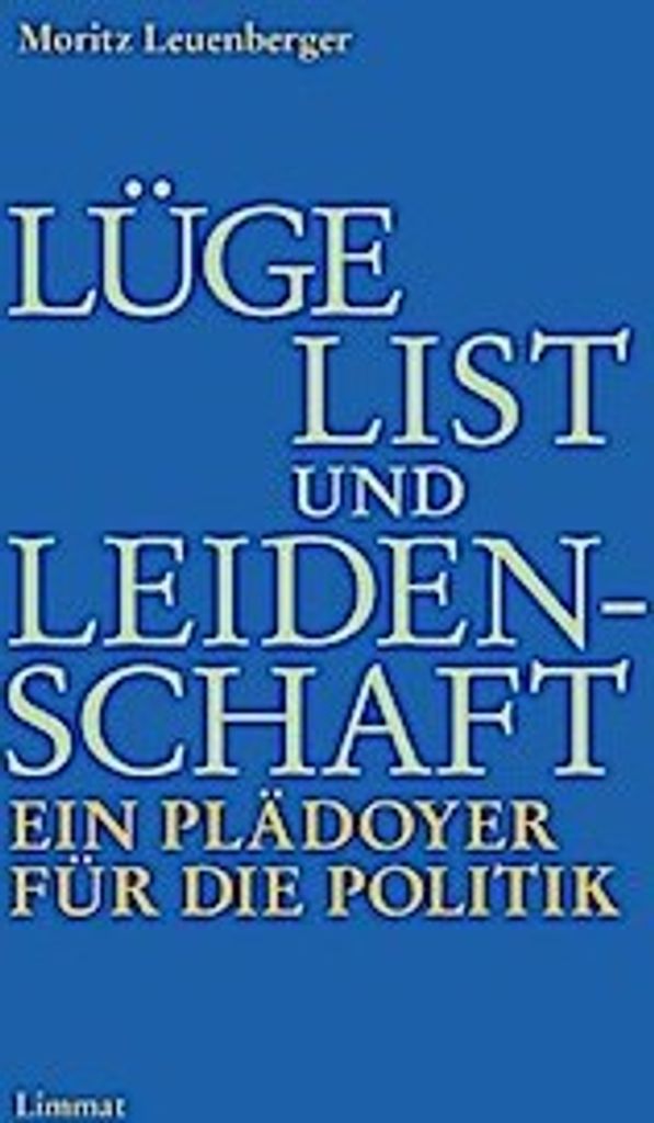 Leuenberger, M: Lüge, List und Leidenschaft