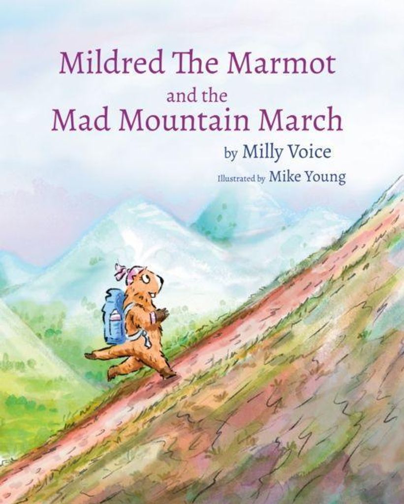 Mildred, das Murmeltier, und der verrückte Bergmarsch