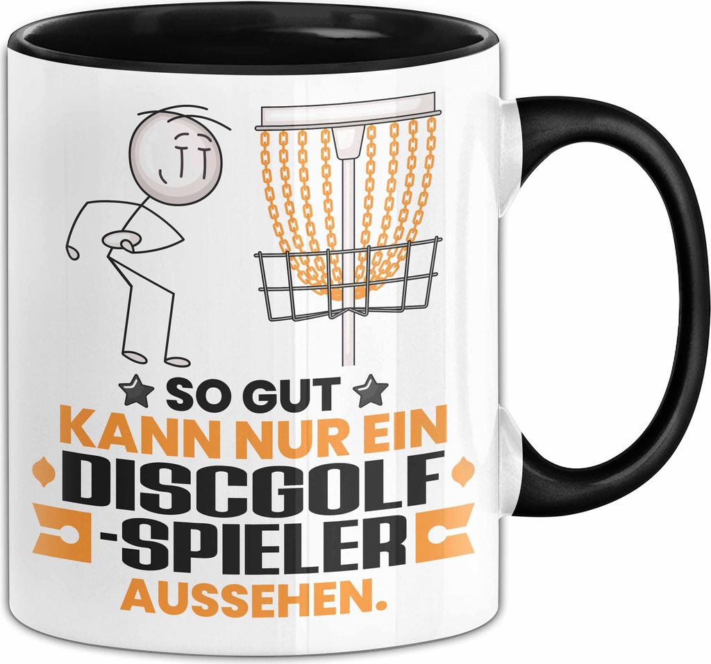 Discgolf-Spieler Geschenk Tasse So Gut Kann Nur Ein Discgolf-Spieler Aussehen Geschenkidee Kaffee-Becher (Schwarz)