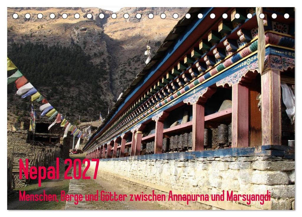 Nepal 2027 Menschen, Berge und Götter zwischen Annapurna und Marsyangdi (Tischkalender 2027 DIN A5 quer), CALVENDO Monatskalender