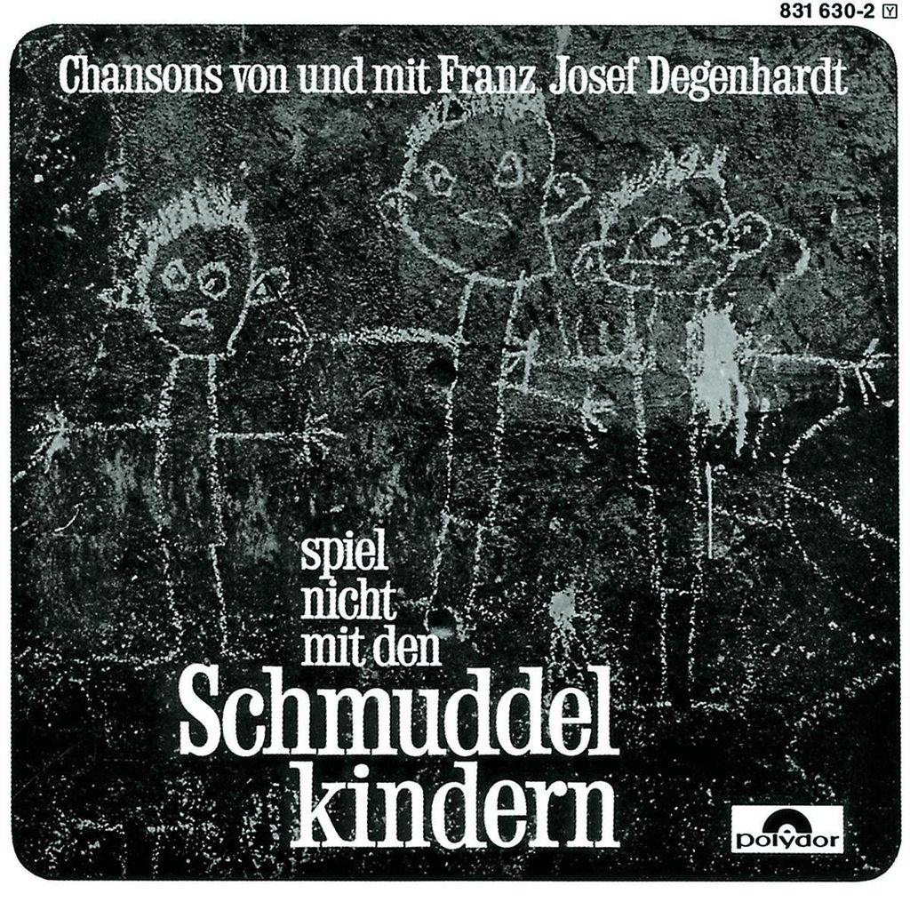 Spiel nicht mit den Schmuddelkindern