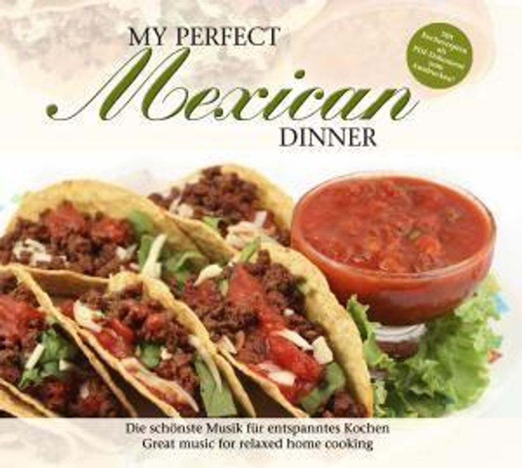 My Perfect Dinner: Mexican