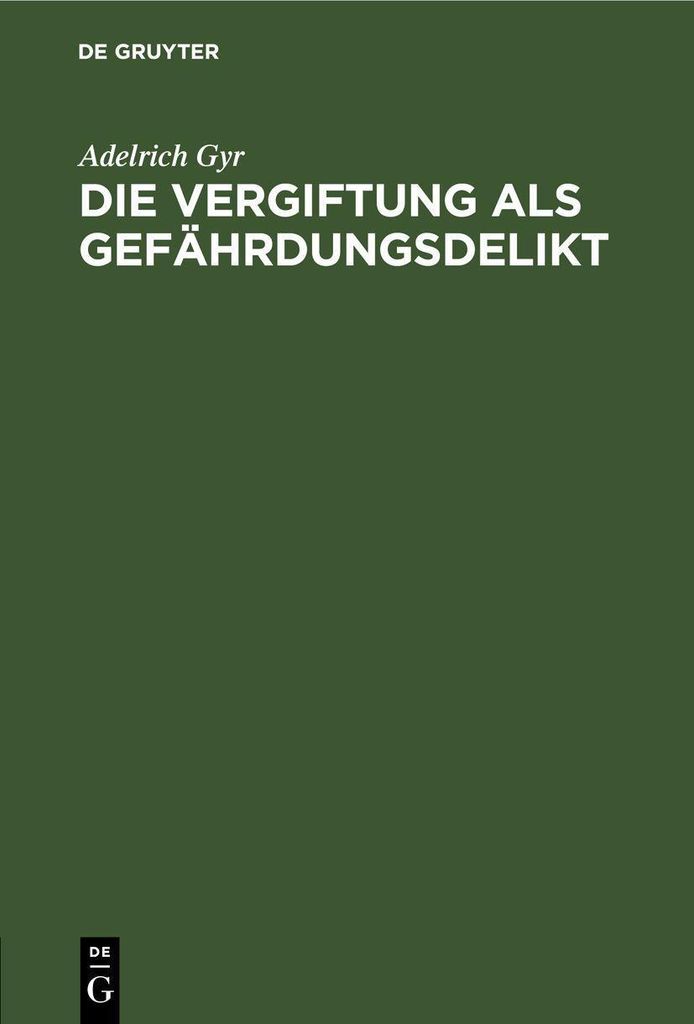 Die Vergiftung als Gefährdungsdelikt