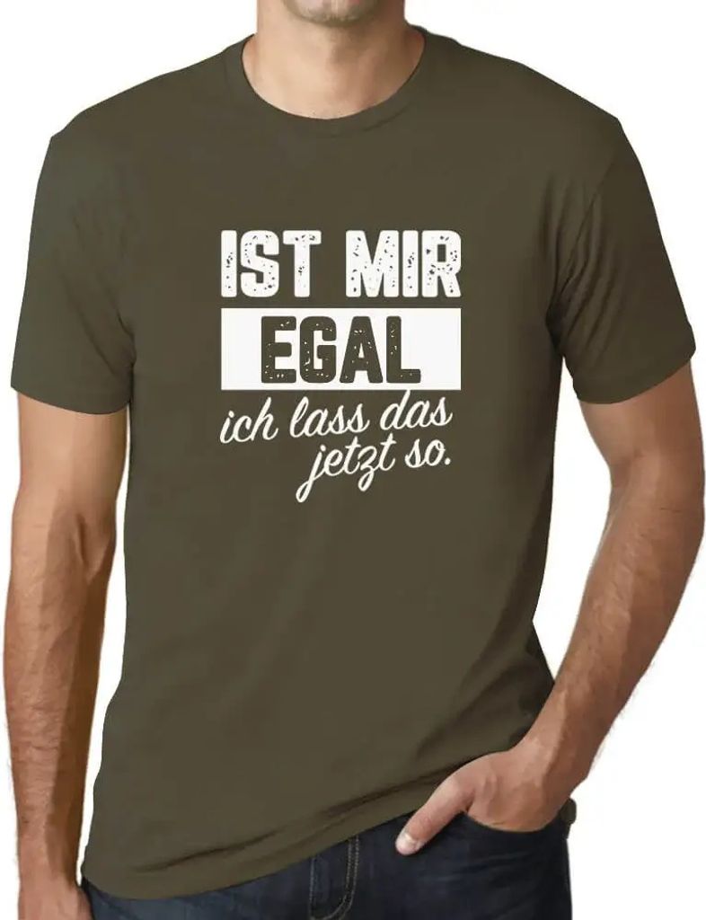 Herren Grafik T-Shirt Ist Mir Egal Ich Lass Das Jetzt So Lustig Öko-Verantwortlich Vintage Jahrgang Kurzarm Lustige Druck Geburtstag Geschenk Mann