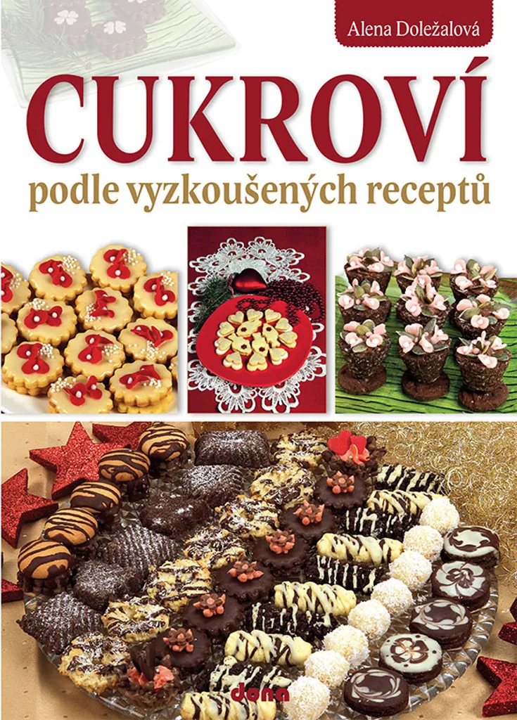 Recettes Cukroví : Guide de biscuits éprouvés par Alena Doležalová