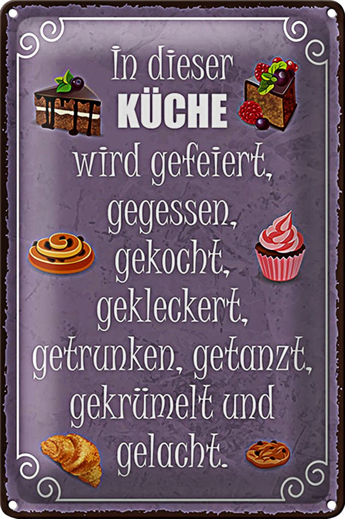Blechschild Spruch 20x30cm in dieser Küche wird gefeiert