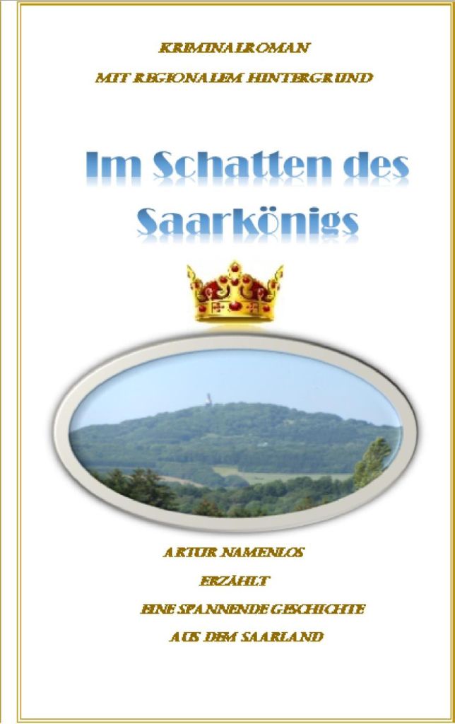 Im Schatten des Saarkonigs. Meisberger, Helmut .