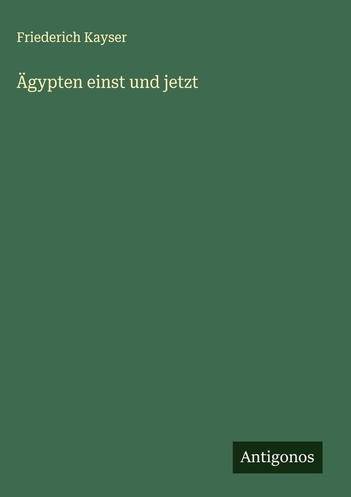 Ägypten einst und jetzt