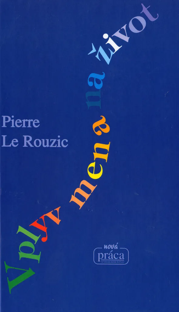Livre Vplyv mena na život - Pierre Le Rouzic en version reliée