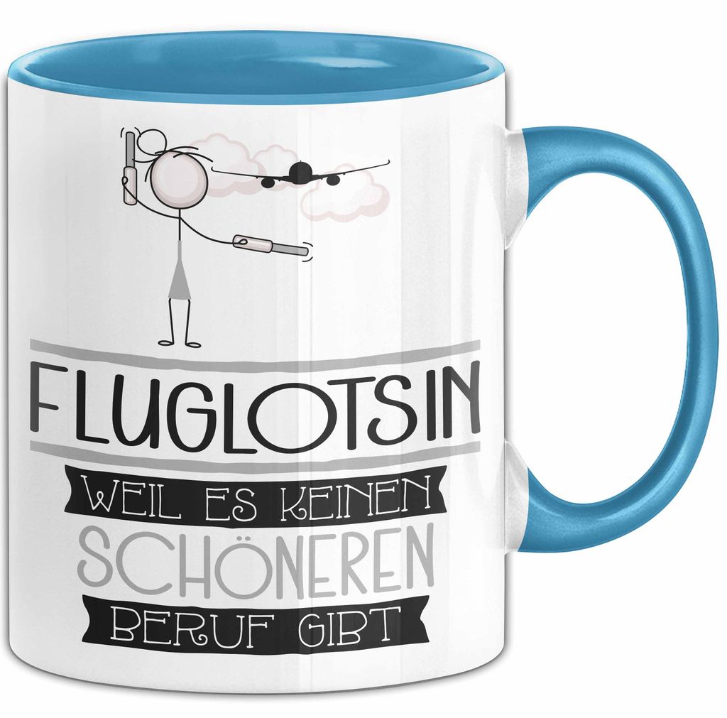 Fluglotsin Weil Es Keinen Schöneren Beruf Gibt Tasse Geschenk für Eine Fluglotsin Lustig (Blau)