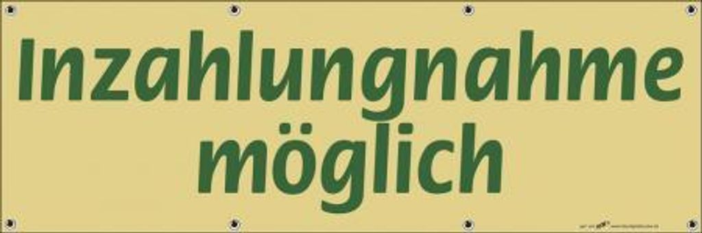 Banner Werbebanner - Inzahlungnahme möglich - 3x1m - Spannband - 309939