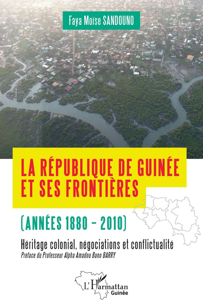 Die Republik Guinea und ihre Grenzen (1880–2010)