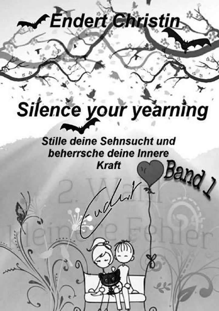 Silence your yearning Band 1