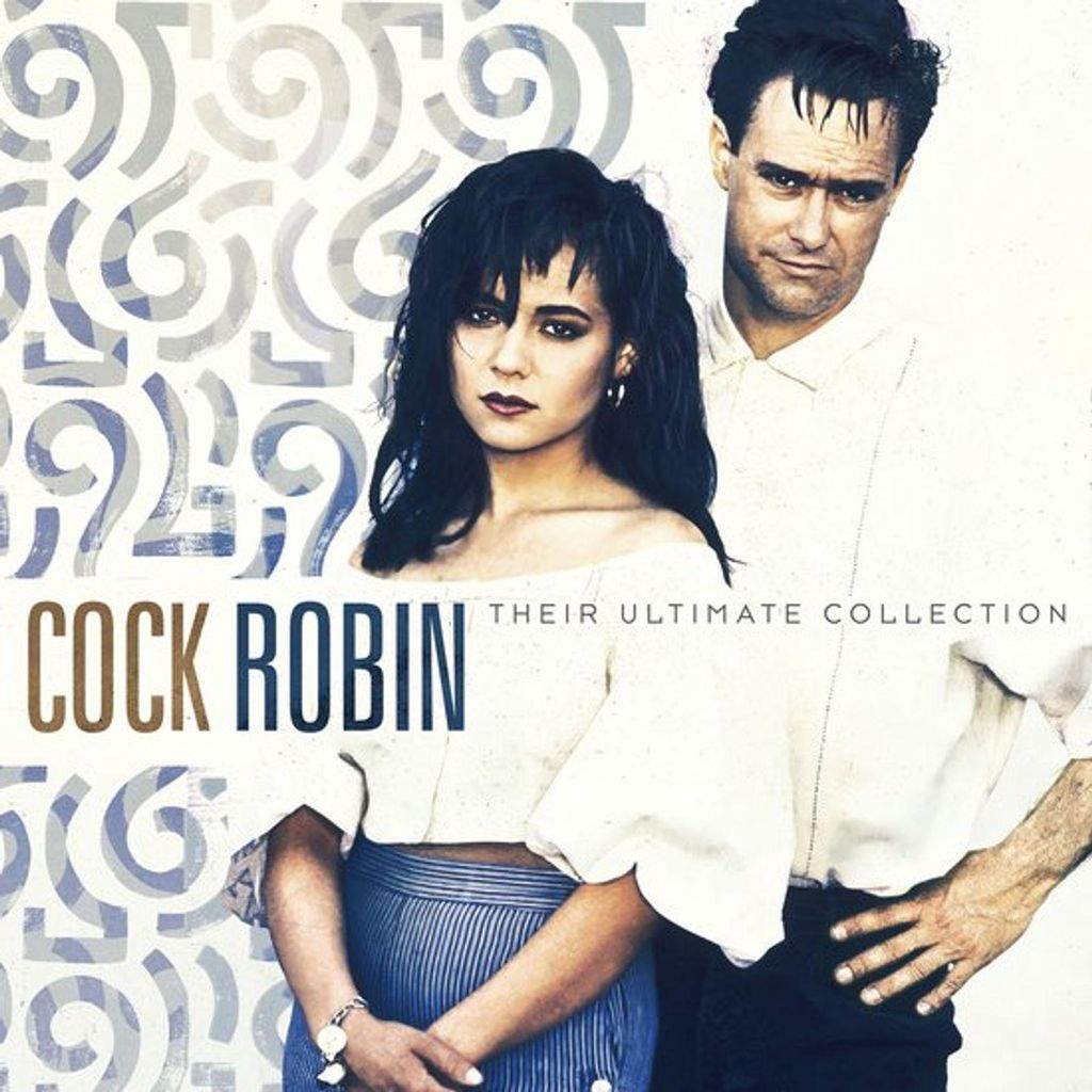 Cock Robin: Their Ultimate Collection (180g)