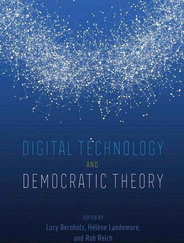 Digital Technology and Democratic Theory