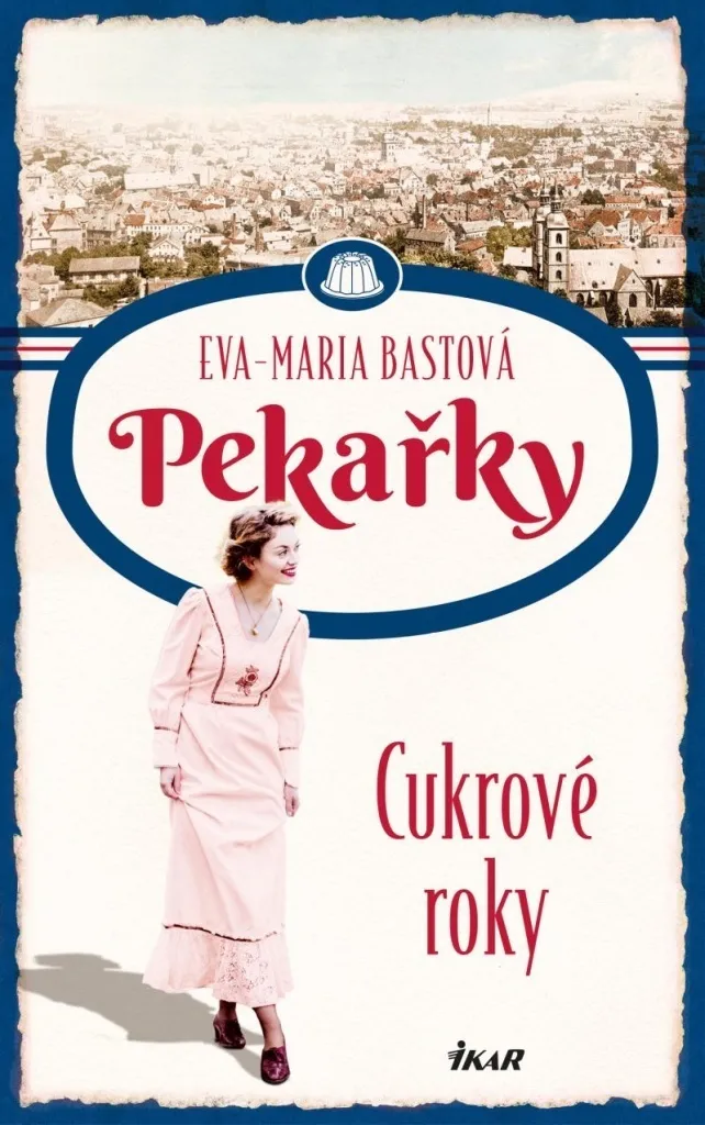 Livre Pekařky Cukrové roky par Pavla Lutovská pour passionnés pâtisserie