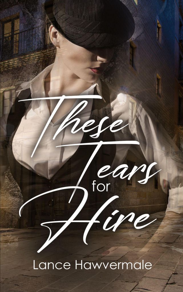 These Tears for Hire