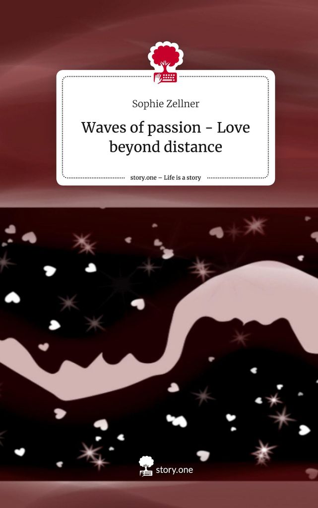 Waves of passion - Love beyond distance. Life is a Story - story.one
