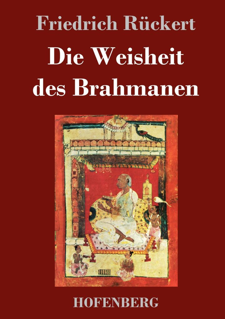Die Weisheit des Brahmanen