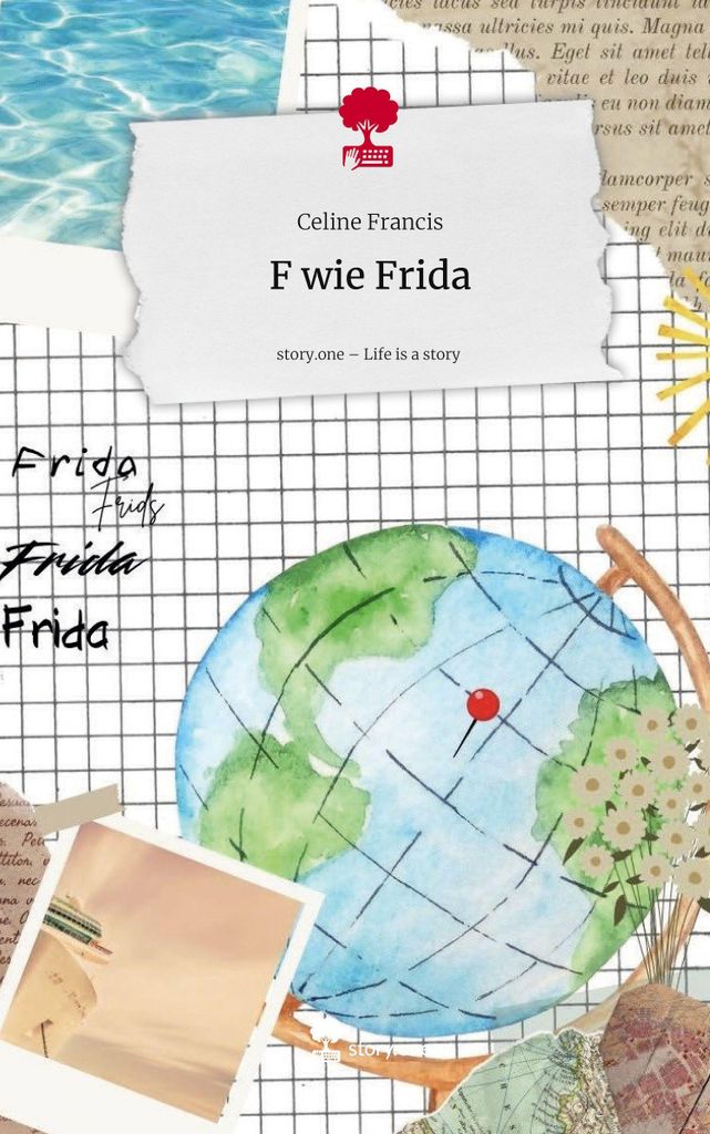 F wie Frida. Life is a Story - story.one