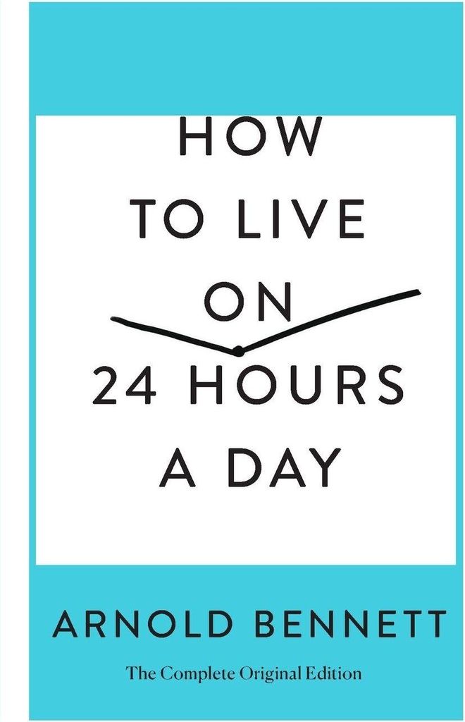 How to Live on 24 Hours a Day