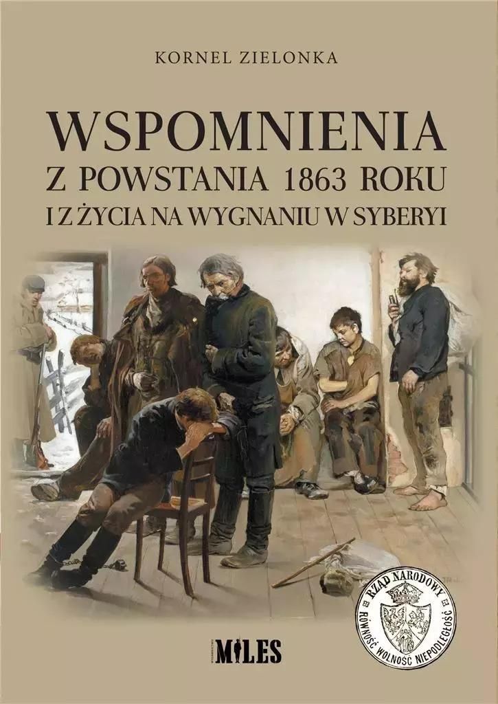 Wspomnienia z Powstania 1863 roku i z życia na Syberii