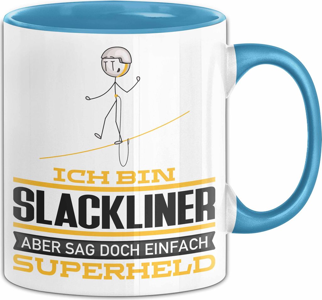 Slackliner Geschenk Tasse Ich Bin Slackliner Aber Sag Doch Einfach Superheld Lustige Geschenkdiee für Slackliner Kaffee-Becher (Blau)