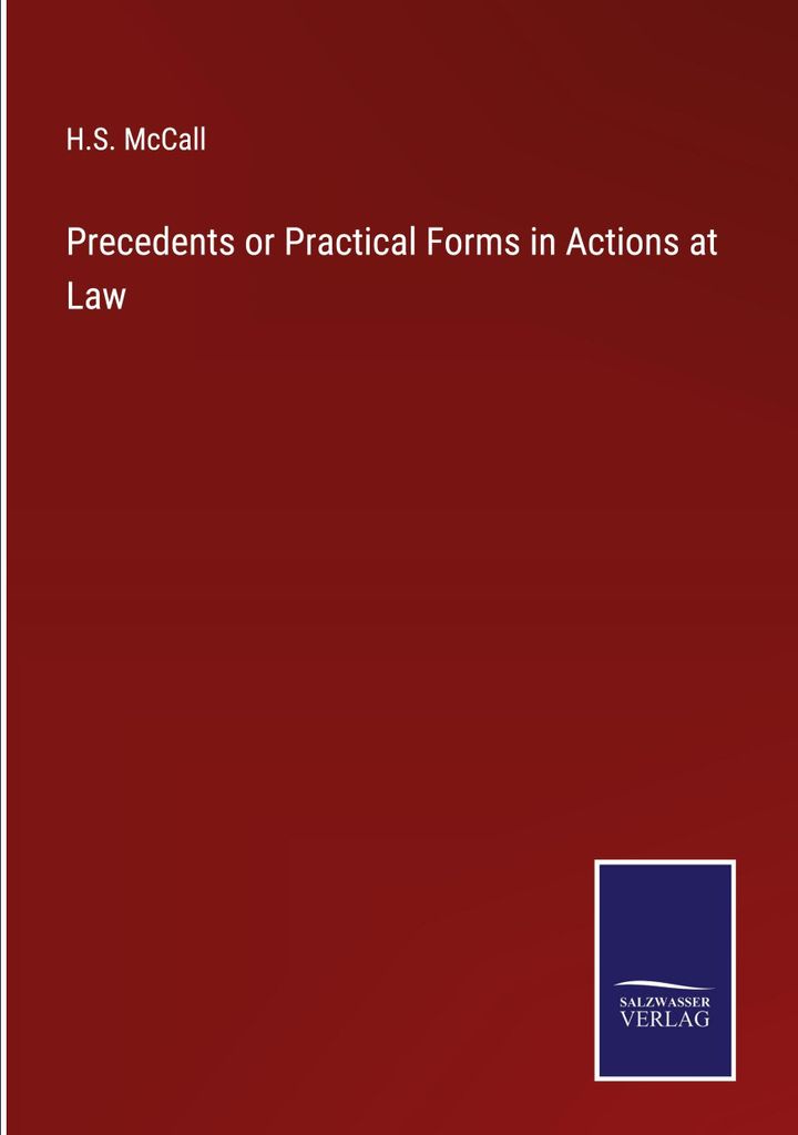 Precedents or Practical Forms in Actions at Law