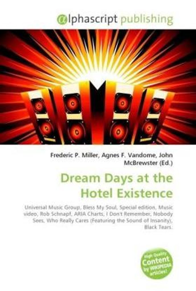 Dream Days at the Hotel Existence