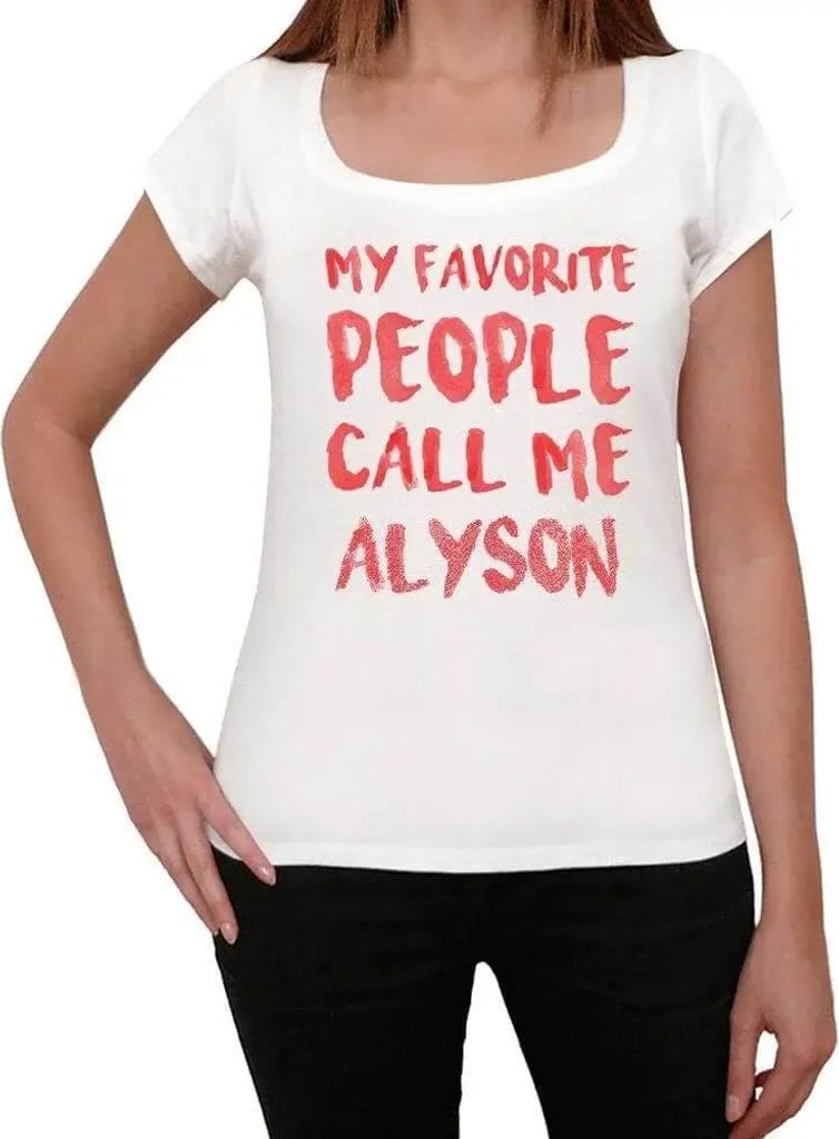 Damen Grafik T-Shirt Meine Lieblingsmenschen nennen mich Alyson – My Favorite People Call Me Alyson – Öko-Verantwortlich Vintage Jahrgang Kurzarm