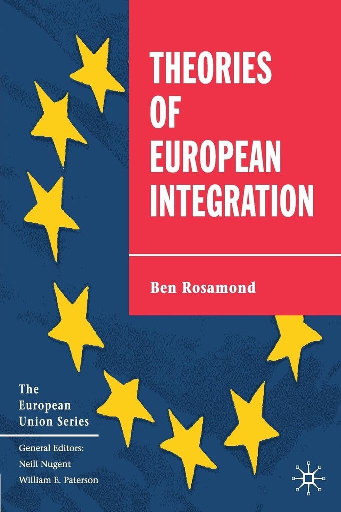 Theorien der europäischen Integration (Reihe Die Europäische Union)