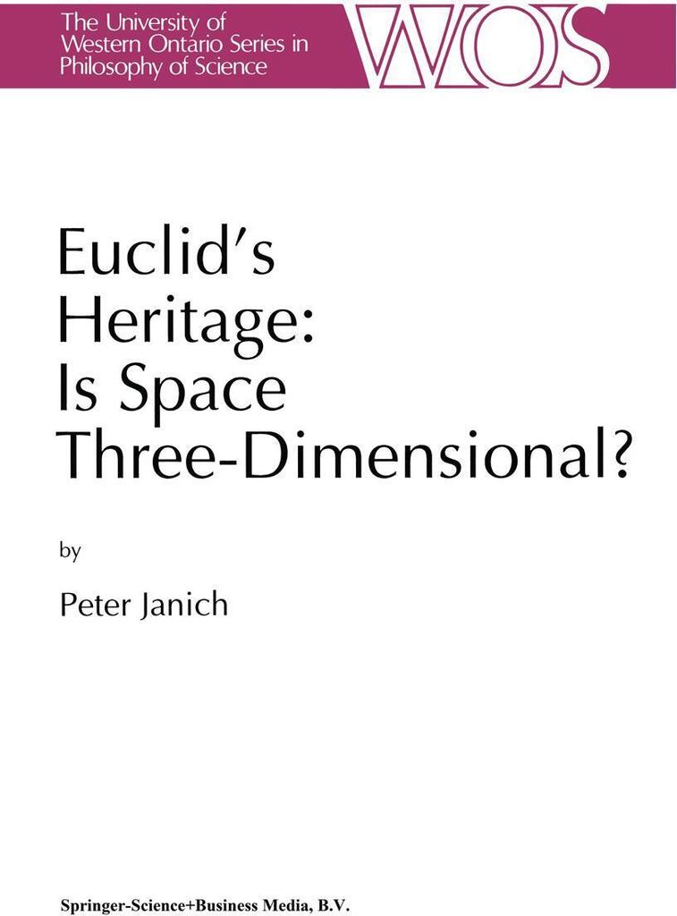 Euclid's Heritage. Is Space Three-Dimensional?