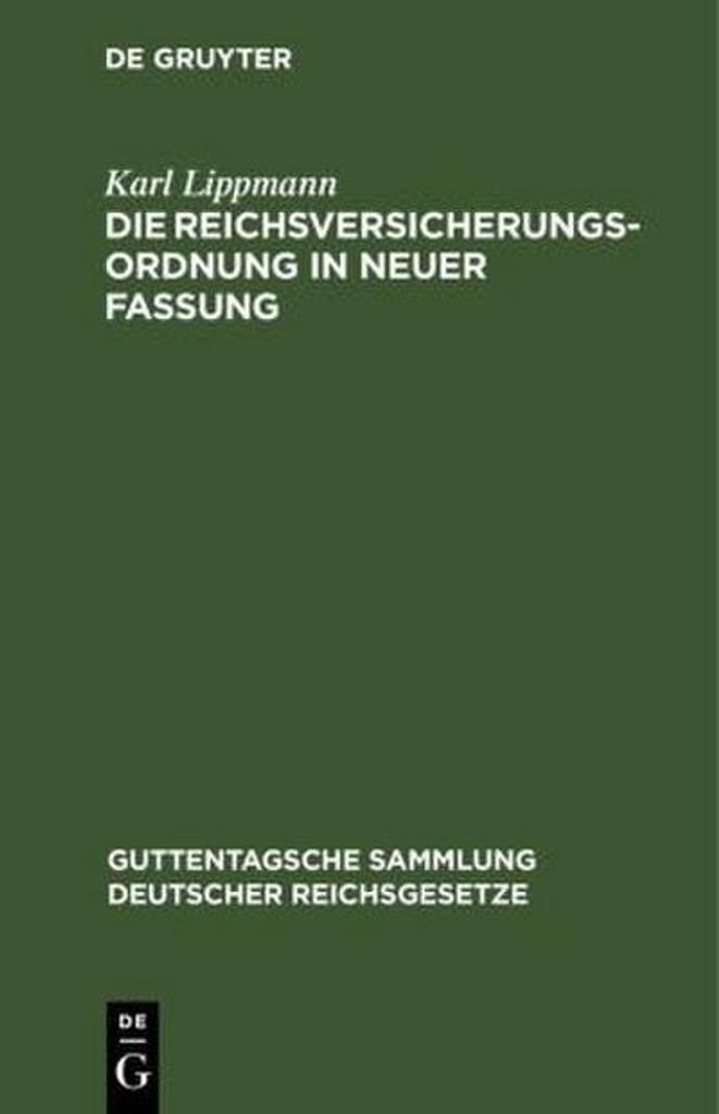 Die Reichsversicherungsordnung in neuer Fassung