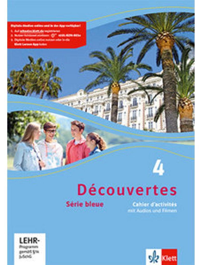 Découvertes Série bleue 4. Cahier d'activités mit Audios und Filmen 4. Lehrjahr